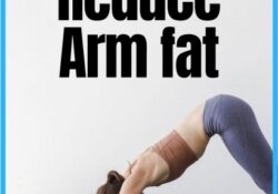 Yoga Asanas To Reduce Arm Fat