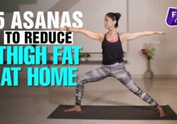 Yoga Asanas To Reduce Thigh Fat